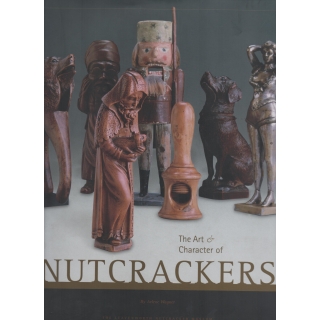 THE ART & CHARACTER OF NUTCRACKERS